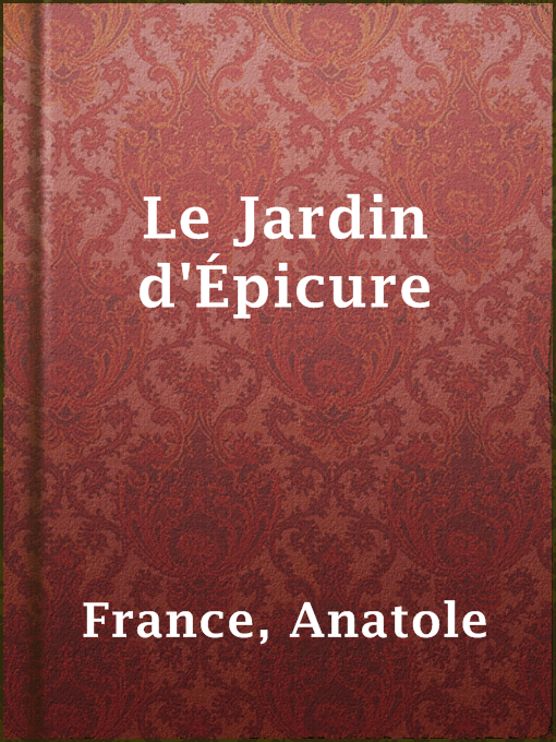 Title details for Le Jardin d'Épicure by Anatole France - Available